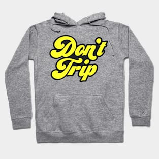 Don't Trip Logo (Yellow) Hoodie